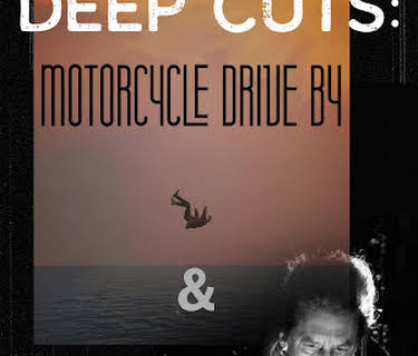 Deep Cuts: Motorcycle Drive By & Disintegration Loops (2022)