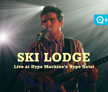 Ski Lodge - Live at Hype Machine's Hype Hotel (2013)