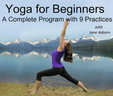 Yoga for Beginners: A Complete Program wih 9 Practices, with Jane Adams