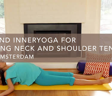 Yin and InnerYoga for Melting Neck and Shoulder Tension (2014)