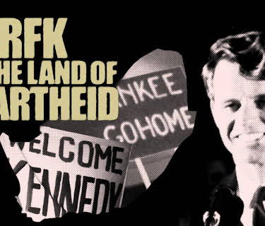 RFK In the Land of Apartheid (2010)