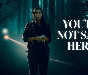 You're Not Safe Here (2021)