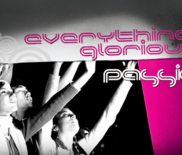 Passion - Everything Glorious (2006)