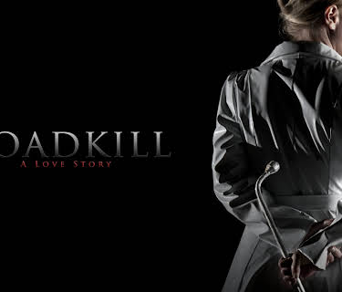 Roadkill: A Love Story (2014)