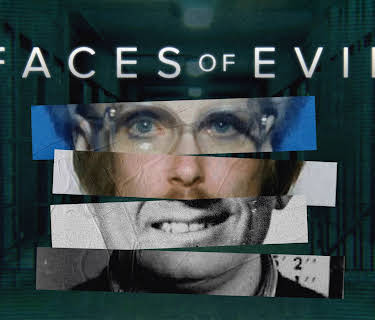 Faces of Evil