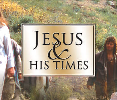 Jesus and His Times (2009)