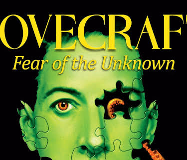 Lovecraft: Fear of the Unknown (2008)
