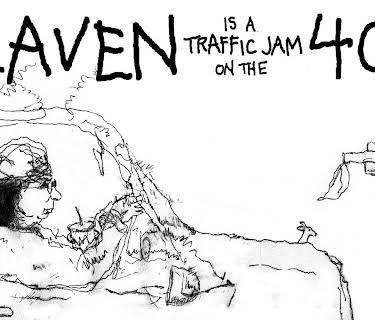 Heaven Is A Traffic Jam On The 405 (2016)
