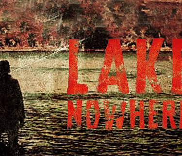 Lake Nowhere (2016)