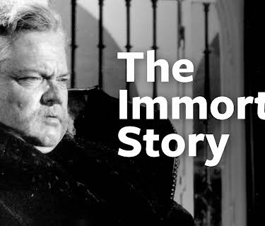 The Immortal Story (1968)