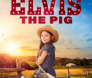 Elvis the Pig (2022)