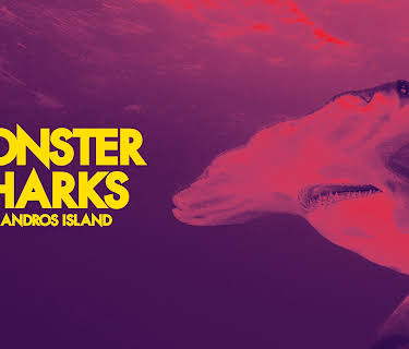 Monster Sharks of Andros Island (2021)