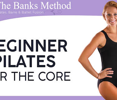 Beginner Pilates for the Core | The Banks Method