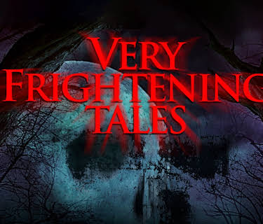 Very Frightening Tales (2023)