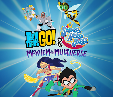 Teen Titans Go! & DC Super Hero Girls: Mayhem in the Multiverse (2022)