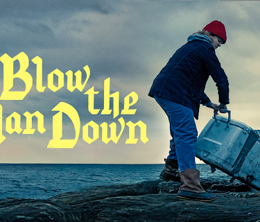 Blow The Man Down (2020)