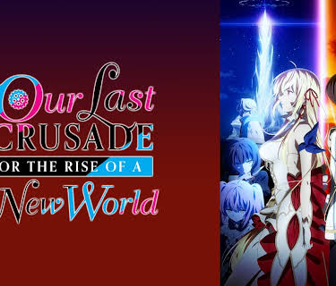 Our Last Crusade or the Rise of a New World