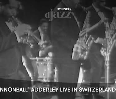 J.E. 'Cannonball' Adderley live in Switzerland (1963)