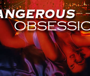 Dangerous Obsession (1990)