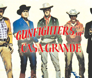 Gunfighters of Casa Grande (1964)