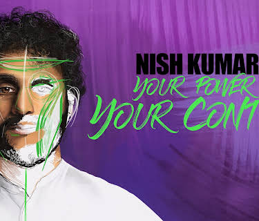 Nish Kumar: Your Power, Your Control (2023)