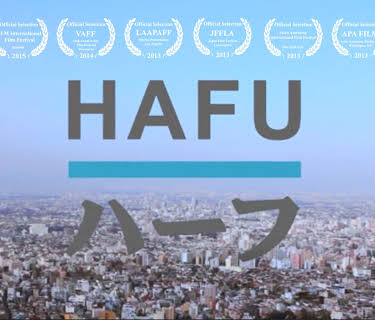 Hafu  - the Mixed-Race Experience in Japan (2013)