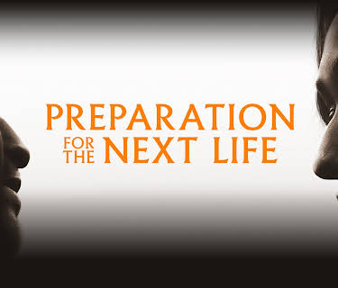 Preparation for the Next Life (2025)