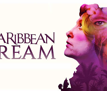 A Caribbean Dream (2019)