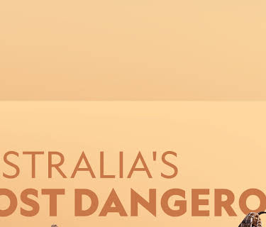Australia's Most Dangerous