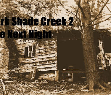 Dark Shade Creek 2 - The Next Night (2015)