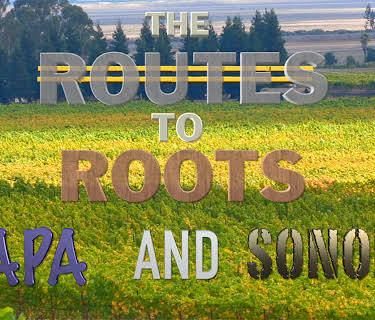 The Routes to Roots : Napa and Sonoma (2016)
