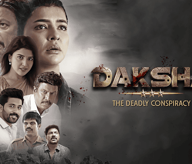 Daksha - The Deadly Conspiracy (2025)