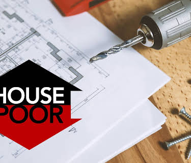House Poor