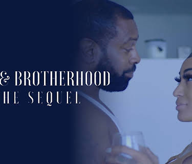 Love & Brotherhood: The Sequel (2023)