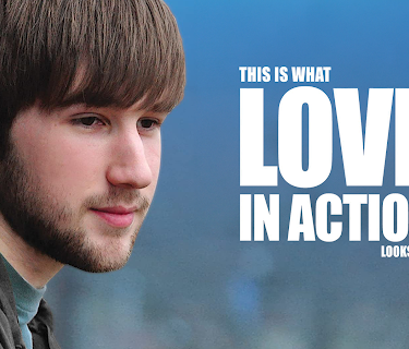 This is what Love in Action Looks Like (2011)