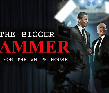 The Bigger Hammer: Race for the White House (2013)
