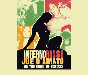 Inferno Rosso: Joe D'Amato On The Road Of Excess (2021)