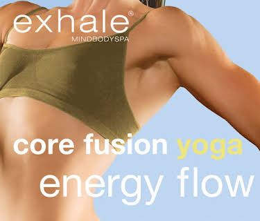 Exhale: Core Fusion Yoga: Energy Flow