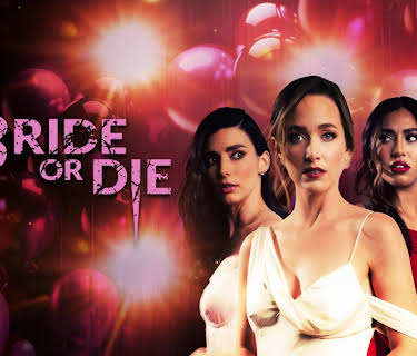 Bride or Die (2025)