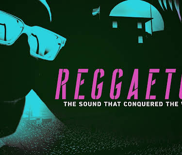 Reggaeton: The Sound That Conquered the World S1