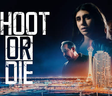 Shoot or Die (2023)