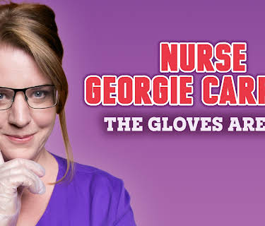 Nurse Georgie Carroll: The Gloves Are Off (2021)