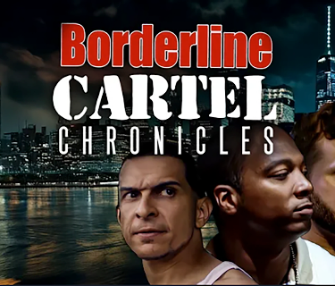 Borderline Cartel Chronicles (2024)