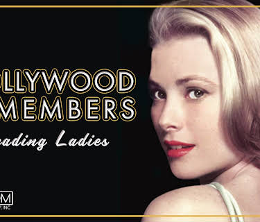 Hollywood Remembers: Leading Ladies