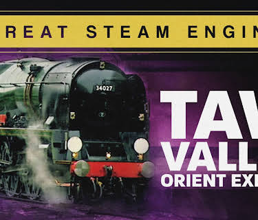 Great Steam Engines: Taw Valley Orient Express (2023)