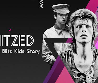 Blitzed: The 80s Blitz Kids Story (2023)