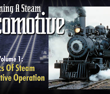 Running a Steam Locomotive Volume 1: Basics of Steam Locomotive Operation (2026)