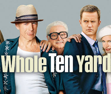 The Whole Ten Yards (2004)