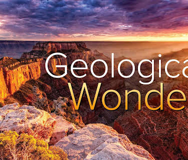 The World's Greatest Geological Wonders: 36 Spectacular Sites
