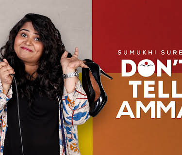 Sumukhi Suresh - Don’t Tell Amma (2019)